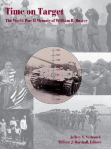 Time on Target : The World War II Memoir of William R. Buster