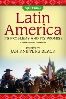 Latin America : Its Problems and Its Promise: A Multidisciplinary Introduction