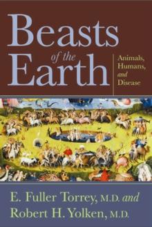 Beasts of the Earth : Animals, Humans, and Disease