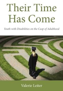 Their Time Has Come : Youth with Disabilities on the Cusp of Adulthood