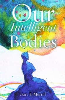 Our Intelligent Bodies