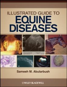 Illustrated Guide to Equine Diseases