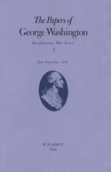 The Papers of George Washington v.1; Revolutionary War Series;June-Sept.1775