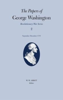 The Papers of George Washington v.2; Revolutionary War Series;Sept.-Dec.1775