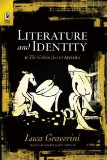 Literature and Identity in The Golden Ass of Apuleius