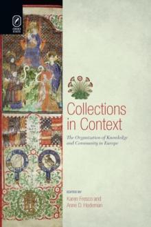 Collections in Context : The Organization of Knowledge and Community in Europe