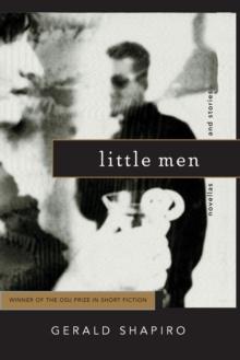 LITTLE MEN : NOVELLAS AND STORIES