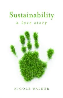 Sustainability : A Love Story