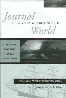 JOURNAL OF A VOYAGE AROUND THE WORLD : A YEAR ON THE SHIP HELENA (1841-1842)