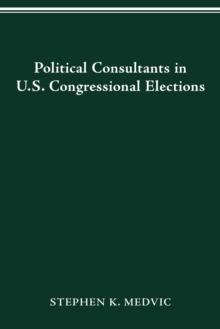 POLITICAL CONSULTANTS IN US CONGRESS ELECTIONS