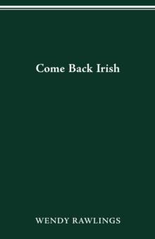 COME BACK IRISH