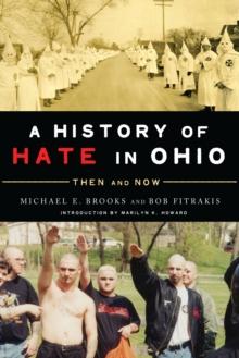 A History of Hate in Ohio : Then and Now