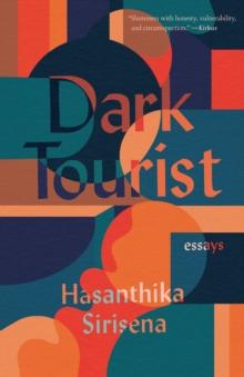 Dark Tourist : Essays