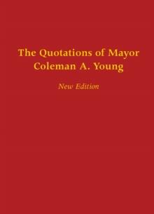 The Quotations of Mayor Coleman A. Young