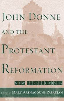 John Donne and the Protestant Reformation