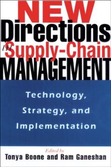 New Directions in Supply-Chain Management : Technology, Strategy, and Implementation