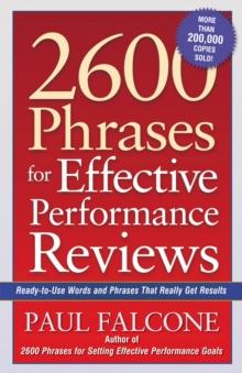 2600 Phrases for Effective Performance Reviews : Ready-to-Use Words and Phrases That Really Get Results