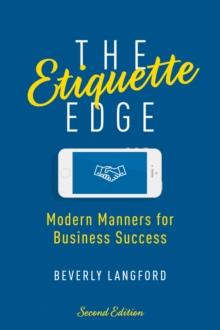 The Etiquette Edge : The Unspoken Rules for Business Success