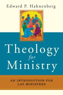 Theology for Ministry : An Introduction for Lay Ministers