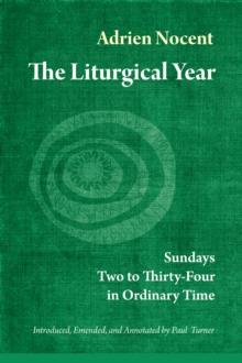 The Liturgical Year : Sundays Two to Thirty-Four in Ordinary Time (vol. 3)