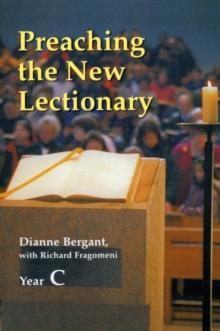 Preaching the New Lectionary : Year C