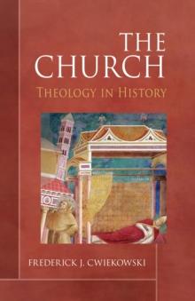 The Church : Theology in History