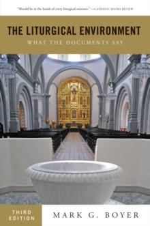 The Liturgical Environment : What the Documents Say