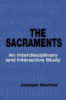 The Sacraments : An Interdisciplinary and Interactive Study