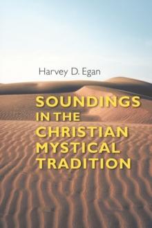 Soundings in the Christian Mystical Tradition