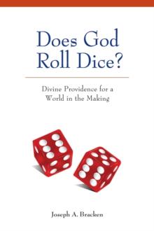 Does God Roll Dice? : Divine Providence for a World in the Making