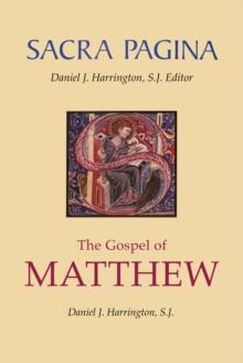 Sacra Pagina: The Gospel of Matthew