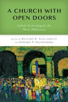 A Church with Open Doors : Catholic Ecclesiology for the Third Millennium