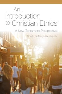 An Introduction to Christian Ethics : A New Testament Perspective