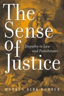 The Sense of Justice : Empathy in Law and Punishment