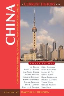 China : Contemporary Political, Economic, and International Affairs