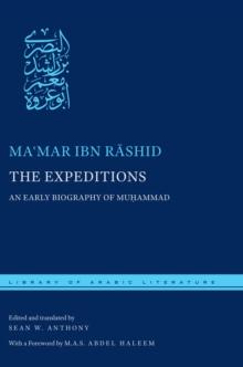 The Expeditions : An Early Biography of Muhammad