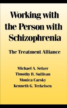 Working With the Person With Schizophrenia