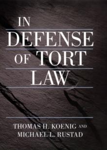 In Defense of Tort Law