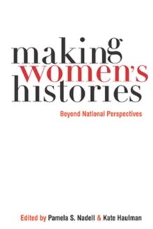 Making Women's Histories : Beyond National Perspectives