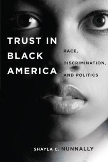 Trust in Black America : Race, Discrimination, and Politics