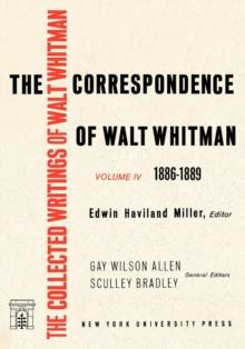 The Correspondence of Walt Whitman (Vol. 4)