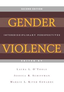 Gender Violence, 2nd Edition : Interdisciplinary Perspectives