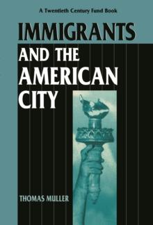 Immigrants and the American City