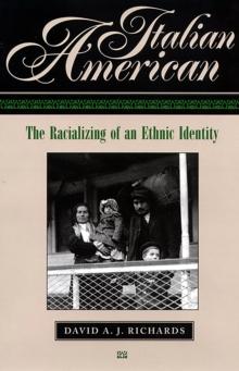 Italian American : The Racializing of an Ethnic Identity