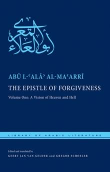 The Epistle of Forgiveness : Volume One: A Vision of Heaven and Hell