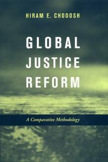 Global Justice Reform : A Comparative Methodology