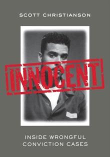 Innocent : Inside Wrongful Conviction Cases