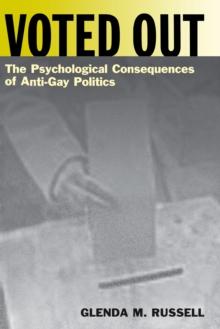 Voted Out : The Psychological Consequences of Anti-Gay Politics