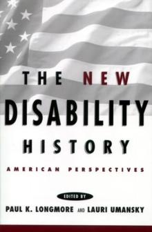 The New Disability History : American Perspectives