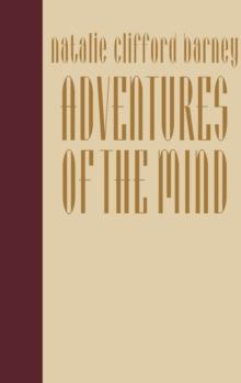 Adventures of the Mind : The Memoirs of Natalie Clifford Barney